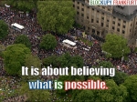It is about believing what is possible. Blockupy.